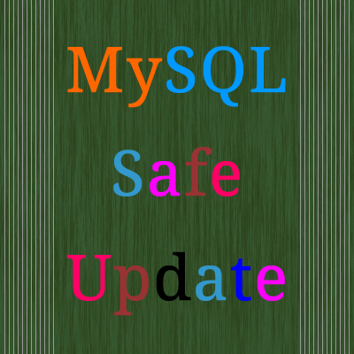 unsafe mode update mysql